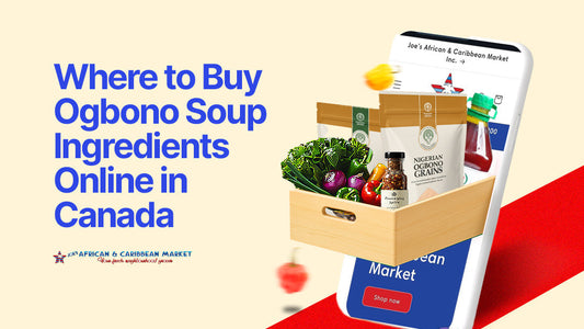 Where to Buy Ogbono Soup Ingredients Online in Canada
