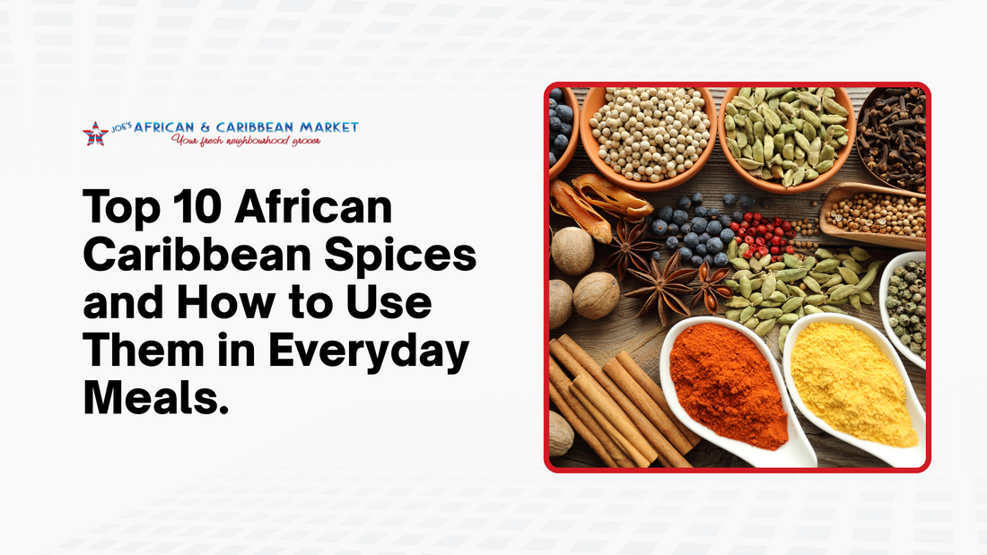 10 Must-Have African Caribbean Spices for Flavorful Everyday Cooking